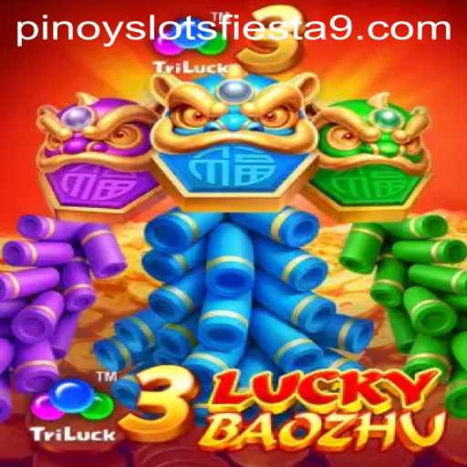 Exploring 3LuckyBaozhu: The Dynamics of Pinoy Slots Fiesta