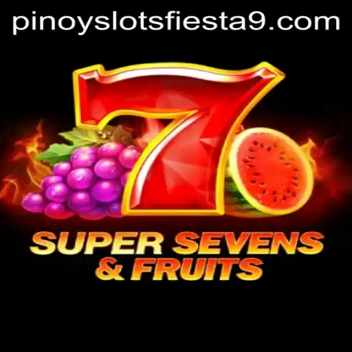 Exploring the Excitement of 7SuperSevensFruits at Pinoy Slots Fiesta