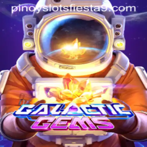 Exploring GalacticGems: A New Spin at Pinoy Slots Fiesta