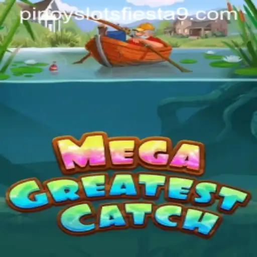 Explore the Thrills of MegaGreatestCatch and Pinoy Slots Fiesta