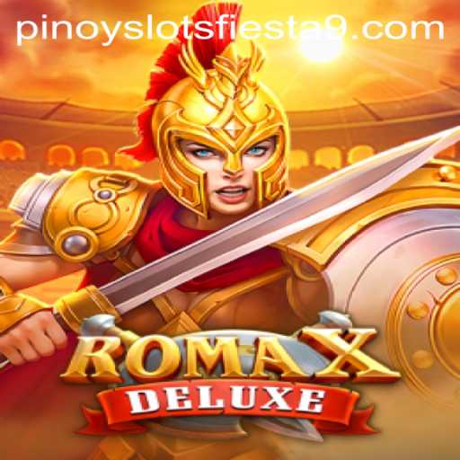 Discover RomaXDeluxe: A New Era in Pinoy Slots Fiesta